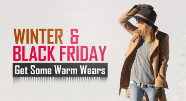 Winter and Black Friday: Get Some Warm Wears