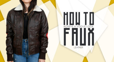 How to achieve a vogue look with faux leather!