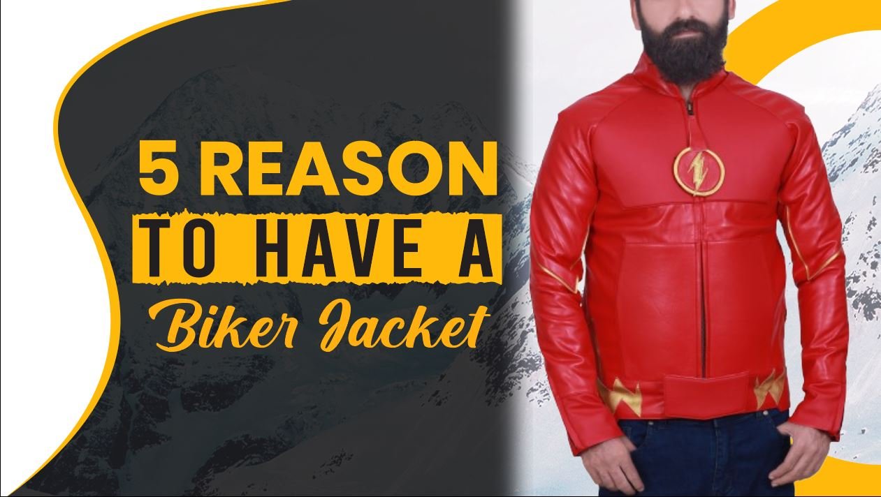 5 REASON TO HAVE A BIKER JACKET